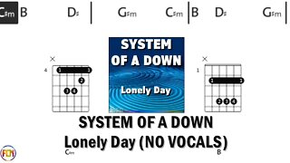 SYSTEM OF A DOWN Lonely DayFCN GUITAR CHORDS & LYRICS NO VOCALS