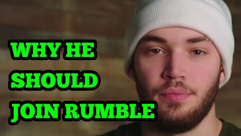 Why Adin Ross Should Join Rumble