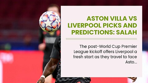Aston Villa vs Liverpool Picks and Predictions: Salah Rules Villa Park