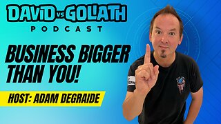 Business Bigger Than You - Mike Jesowshek -e80- David Vs Goliath #businesspodcast #businessadvice