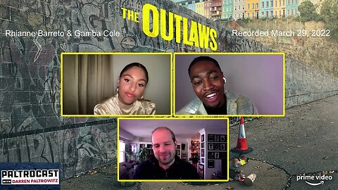 Rhianne Barreto & Gamba Cole ("The Outlaws") interview with Darren Paltrowitz