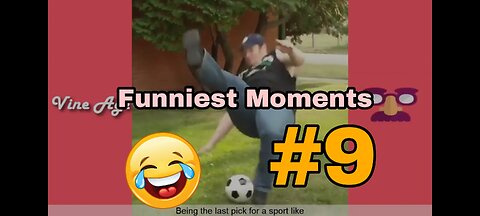 Funnest Moments #9