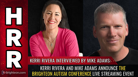 Kerri Rivera and Mike Adams announce the Brighteon Autism Conference LIVE streaming event