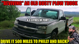 "Reviving" a rusty old plow truck that been off the road for years, Will it run and drive 500 miles?