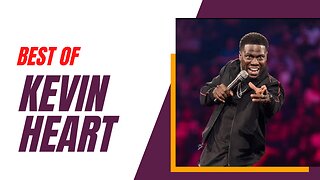 33 Minutes of KEVIN HART'S Best Standup comedy moments LOL