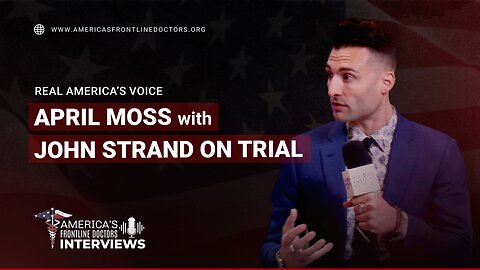 𝐉𝐎𝐇𝐍⚔️𝐒𝐓𝐑𝐀𝐍𝐃 on Real America's Voice w/ April Moss: Facing 24 Years Prison