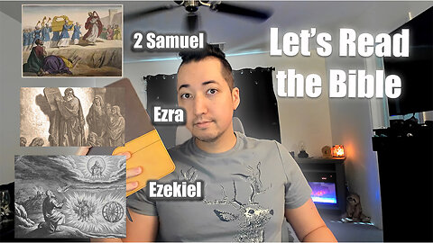 Day 273 of Let's Read the Bible - 2 Samuel 6, Ezra 2, Ezekiel 29