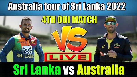 Sri Lanka vs Australia 4TH ODI , sl vs aus , aus vs sl , sri lanka vs australia, sl vs aus ODI live