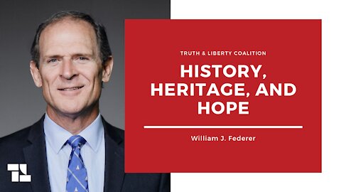 William J. Federer: History, Heritage, and Hope