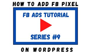 Facebook Ads Tutorial for Beginner (How To Add FB Pixel on WordPress)