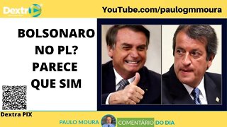 BOLSONARO NO PL PARECE QUE SIM