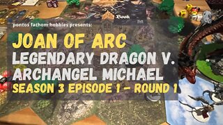 Joan of Arch Boardgame S3E1 - Season 3 Episode 1 - Legendary Dragon vs Saint Michael - Round 1