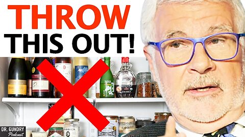 The 8 Foods You Need To THROW OUT ASAP _ Dr. Steven Gundry