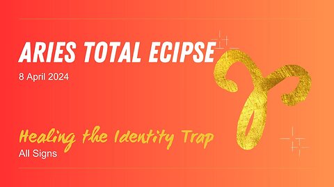 Aries Total Solar Eclipse | 8 April 2024