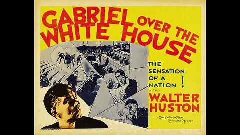 GABRIEL OVER THE WHITE HOUSE (1933)