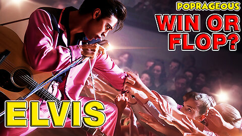 Elvis - WIN or FLOP?