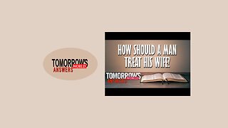 How Should a Man Treat His Wife?