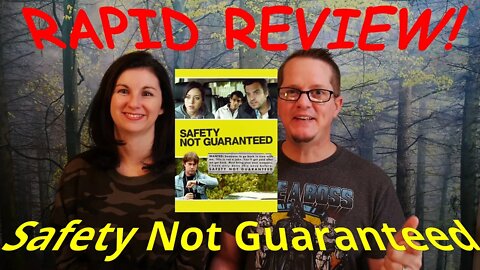 Safety Not Guaranteed - Rapid Review!