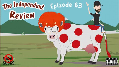 The Independent Review - Episode 63