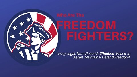 WHO ARE THE FREEDOM FIGHTERS?