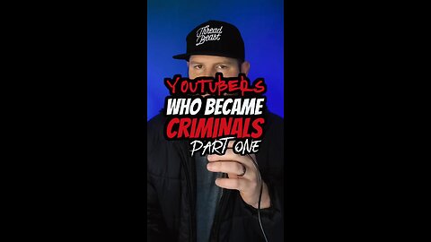 YouTube who became criminals