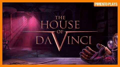 Still Searching for DaVinci | The House of DaVinci | Part 3