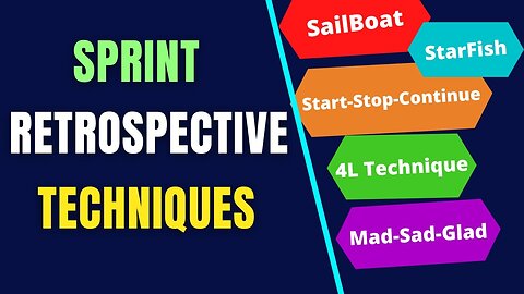 Retrospective Techniques in Scrum | AGILE RETROSPECTIVE TECHNIQUES |(Top 5 Retrospective Techniques)