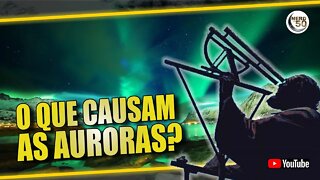 O MECANISMO DAS AURORAS BOREAIS