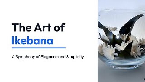 The Art of Ikebana