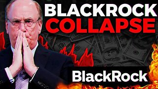 Blackrock’s TOTAL COLLAPSE BEGINS! This Is INSANE...6-24-2023