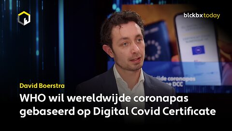 WHO wil wereldwijde coronapas gebaseerd op Digital Covid Certificate