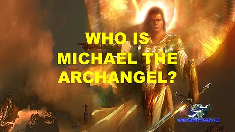 Who is Michael the Archangel