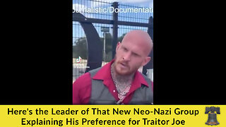 Here's the Leader of That New Neo-Nazi Group Explaining His Preference for Traitor Joe