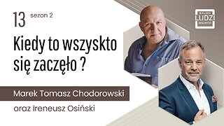 Salon Ludzi Wolnych - S02E13 - Kiedy to wszysko się zaczęło ?