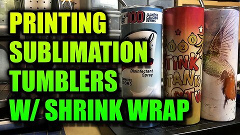 Printing Dye Sublimation Skinny Tumblers with an Oven with Shrink Wrap