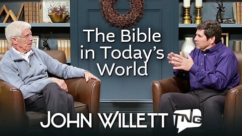 The Bible in Today’s World: John Willett TNG TV 124