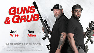 Guns & Grub S2E4