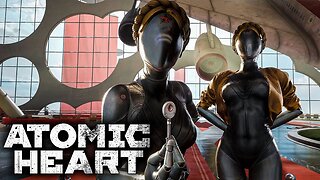 Atomic Heart | Full Gameplay Walkthrough