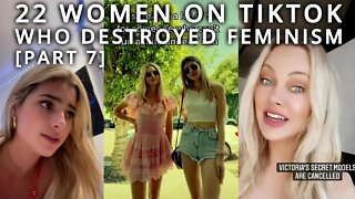 Top 22 Women on TikTok Destroying Feminism [Part 7]