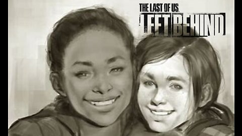 TLOU (LEFT BEHIND) Full Gameplay