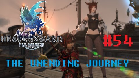 Final Fantasy XIV - The Unending Journey (PART 54) [Chimerical Maintenance] Heavensward Main