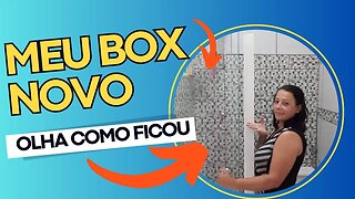 Olha como ficou meu box novo