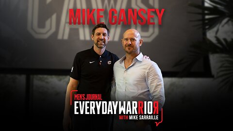 Mike Gansey | Everyday Warrior Podcast