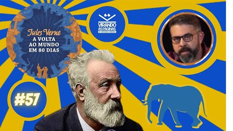 VOLTA AO MUNDO EM 80 DIAS - Júlio Verne - #57 - Virando as Páginas Por Armando Ribeiro