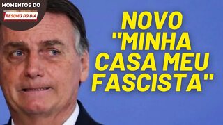 Governo Bolsonaro lança minha casa meu fascista | Momentos