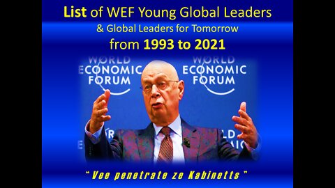 1993-2021 List of WEF Young Global Leaders & Global Leaders for Tomorrow: We Penetrate the Cabinets