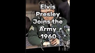 Elvis joins the Army pt2