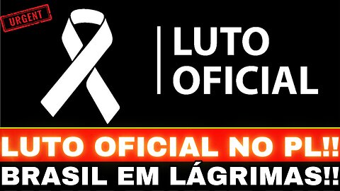 URGENTE!! LUTO OFICIAL NO PL!! TRISTE NOTÍCIA EXPLODE NO BRASIL!!