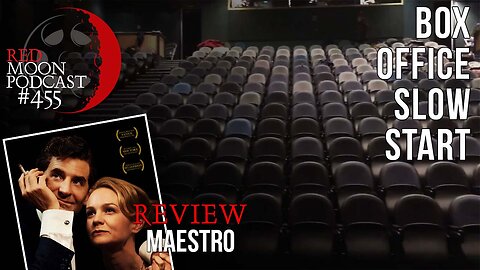 Box Office's Slow Start. . . | Maestro Review | RMPodcast Episode 455