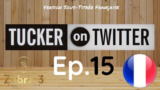 Tucker On Twitter Ep.15 With Steven Sund VOSTFR